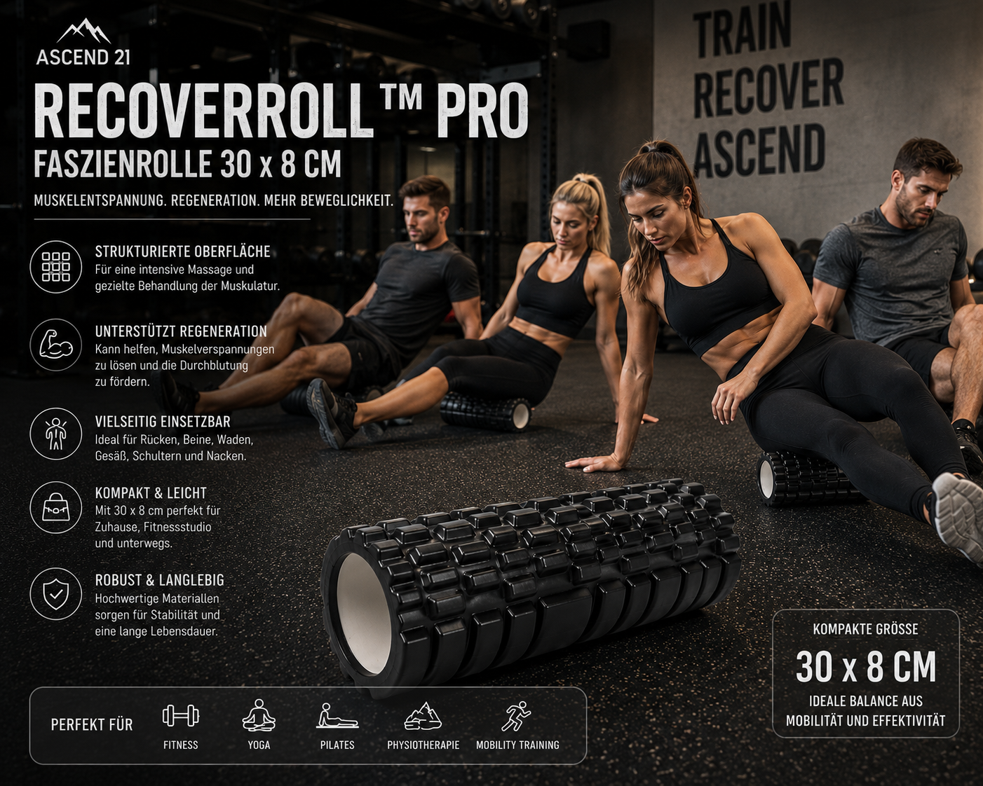ASCEND 21 RECOVERROLL™ Pro Faszienrolle 30 x 8 cm – Strukturierter Massage Roller für Muskelregeneration, Faszientraining, Triggerpunktmassage und Mobilität – Für Rücken, Beine, Waden, Nacken & Fitness